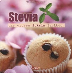 Stevia - Das große Sukrin Backbuch