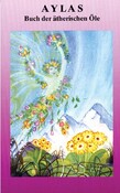 Aylas Buch der ätherischen Öle