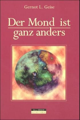 Der Mond ist ganz anders