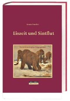 Eiszeit und Sintflut