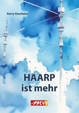Garry Vassilatos – HAARP ist mehr
