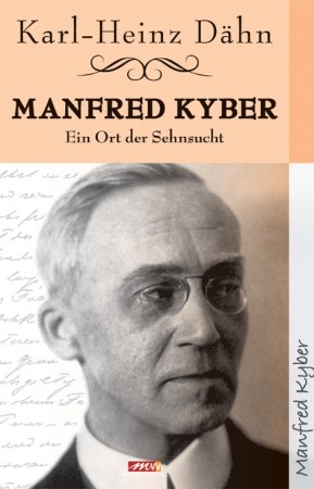 Manfred Kyber - ein Ort der Sehnsucht