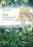 Noni - die Wunderfrucht aus Polynesien